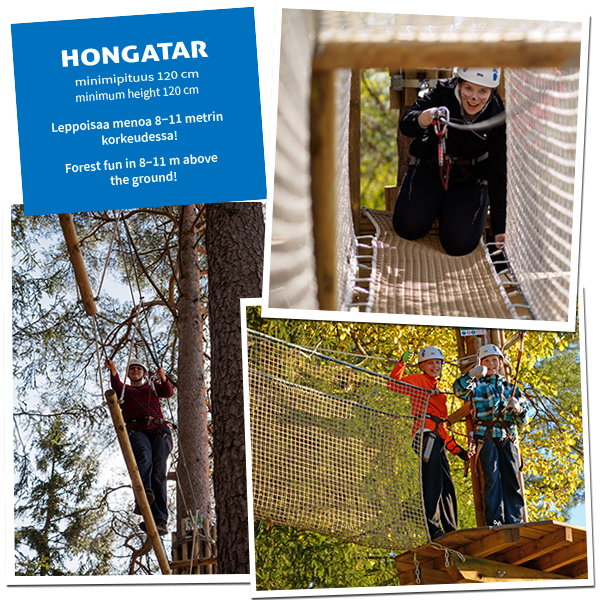 Seikkailupuisto Huipun Hongatar-nimisellä radalla on verkkotunneli, tasapainoilupalkit ja pitkä vaijeriliuku.